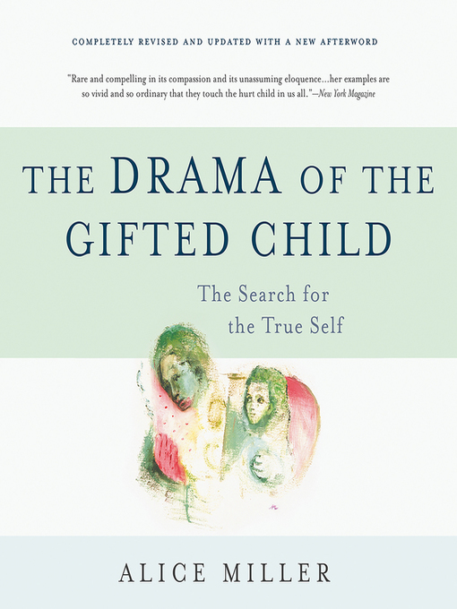 Title details for The Drama of the Gifted Child by Alice Miller - Wait list